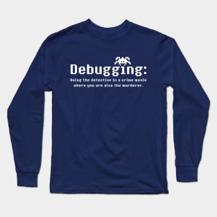 Debugging Definition [White] Long Sleeve T-Shirt